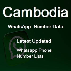 柬埔寨 Whatsapp 号码数据
